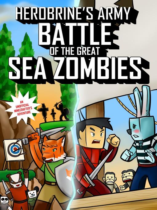 Title details for Herobrine's Army Battle of the Great Sea Zombies by Lord Herobrine - Available